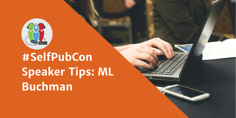 #SelfPubCon Speaker Tips: ML Buchman