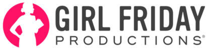 Session Sponsor: Girl Friday Productions